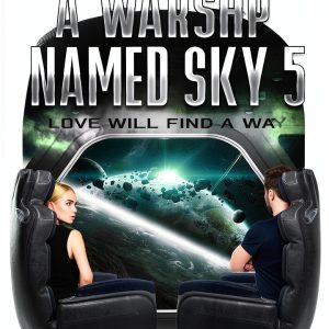 A Warship Named Sky: Book 5 of 5 by Saxon Andrew Publishing LLC-0